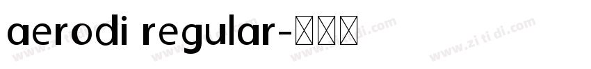 aerodi regular字体转换